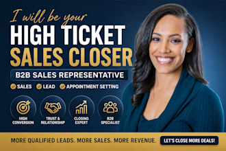 be your high ticket sales closer sales representative b2b sales salesperson