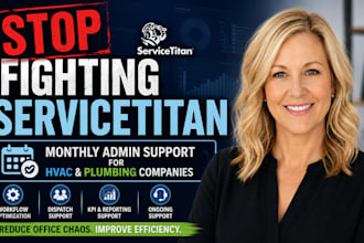 provide ongoing servicetitan admin support for hvac and plumbing companies