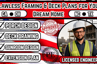 do flawless USA porch design,deck drawing,framing plan,home extension,sunroom
