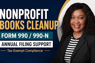 clean nonprofit books for form 990 and annual filing prepare nonprofit 990n