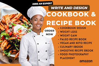 design and write cookbook, create ebook recipe, cookbook formatting and editing