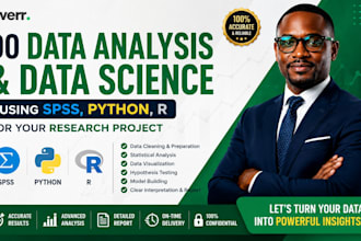 do data analysis, data science using spss, python, r for your research project
