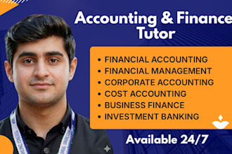 be your online accounting, finance tutor and help you in projects
