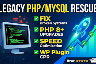 fix, rescue, and optimize your legacy PHP, mysql, or wordpress site