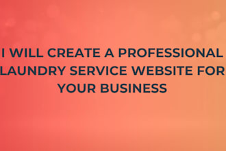 create a professional laundry service website for your business