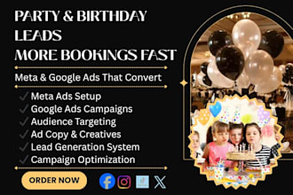 generate birthday and event planning leads with meta and google ads marketing
