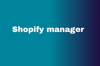 be your shopify manager