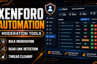 create custom xenforo moderation and automation scripts