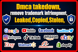 remove defaming,pirated,leaked,copied,stolen data of trademark with dmca