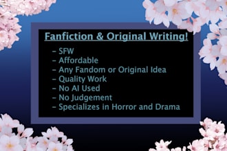 write fanfiction or your original ideas