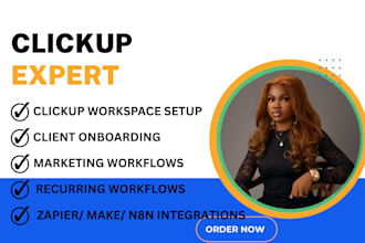 be your clickup expert to set up and optimize your workspace