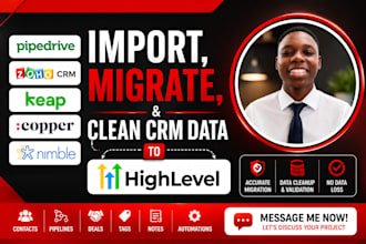 import, migrate CRM data from pipedrive zoho keap copper nimble to gohighlevel