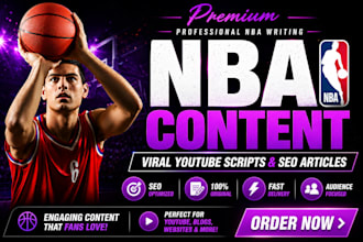 write captivating nba sports articles content, youtube scripts, basketball blog