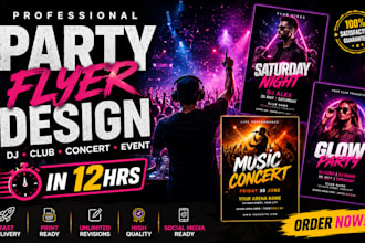 design design party, club, concert, dj party events flyers in 12hrs