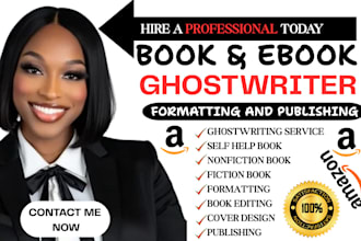 be fiction and nonfiction ghostwriter self help book formatting and publishing