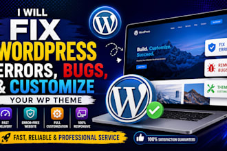 fix wordpress errors, bugs, and customize your wp theme