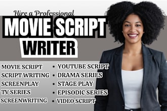 write movie script, screenplay and horror film scripts drama series