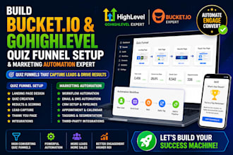 build bucket io and gohighlevel quiz funnel setup, marketing automation expert