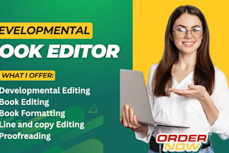 be your developmental book editor, book editing and formatting for manuscript