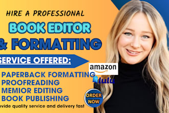 edit proofread format fiction nonfiction memior formatting paperback formatting