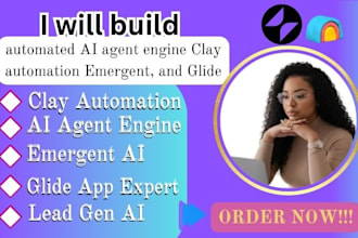 build automated ai agent engine clay automation emergent and glide
