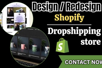 build design redesign shopify webiste shopify store dropshipping store