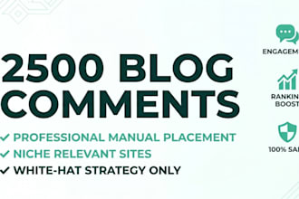 build 2500 manual SEO blog engagement backlinks