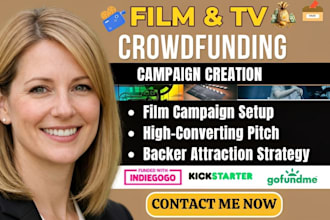 create a strategic kickstarter campaign and film fundraising marketing plan