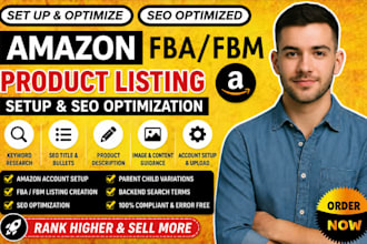 set up amazon account, setup amazon fba fbm product listing and SEO optimization