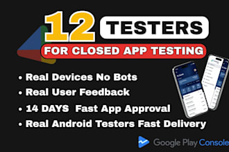 do 12 app testers for google play close testing for android apps