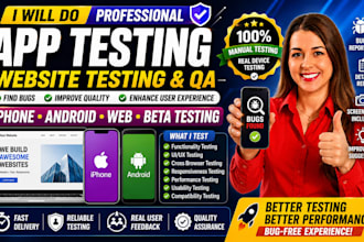 do app testing website testing, QA, iphone android app testing beta testing