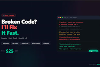 fix, debug, and finish your vibe coded project