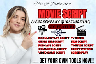 write movie script, screenwriting, feature film script, screenplay, TV script
