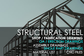 do steel fabrication, detailing and shop drawings in tekla