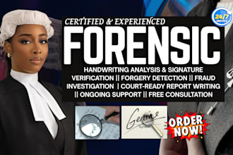 conduct forensic handwriting comparison, signature verification, report writing