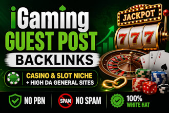 provide igaming guest post backlinks on high da sites
