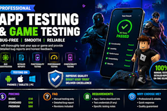 do app testing  game testing  QA  bug fix performance optimization with feedback