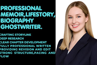 ghostwrite your fiction, nonfiction memoir, life story, biography