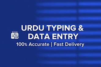 do fast and accurate urdu to english typing and data entry