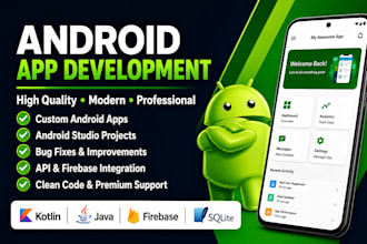 be your android app developer for android app development