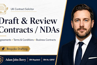 be your UK lawyer to draft legal contracts, agreements, and ndas loan agreements