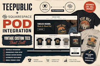teepublic squarespace pod store integration vintage custom tees tshirt design