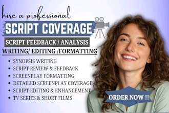 give script coverage, feedback, analysis for screenplay movie script TV pilot