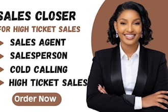 sales closer salesperson sales agent for high ticket sales and cold calling