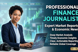 professional finance journalist for market reports and economic news