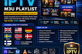 offer uk, us, german, sweden, nordic, european,vod,live tv, ppv, m3u playlist