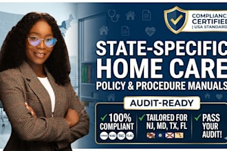 write state specific medical and non medical, home care policy and procedure