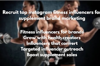 recruit top instagram fitness influencers for supplement brand marketing