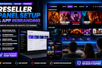 reseller panel setup,server, app rebranding, website development, strong8k, lion
