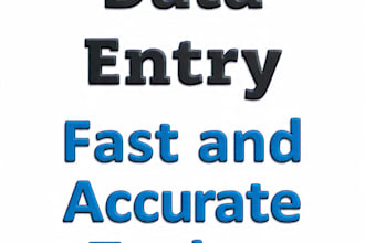 do fast and accurate data entry,typing and excel work